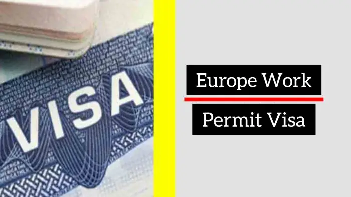 Europe Work Permit Visa: A Complete Guide to Working Legally in Europe